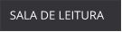 SALA DE LEITURA