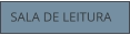 SALA DE LEITURA