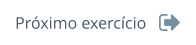 Próximo exercício