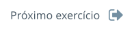 Próximo exercício