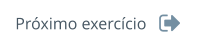 Próximo exercício