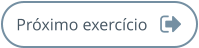 Próximo exercício