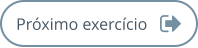 Próximo exercício