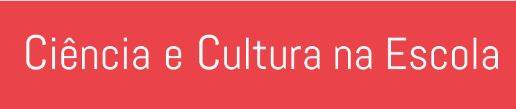 Ciência e Cultura na Escola
