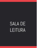SALA DE  LEITURA