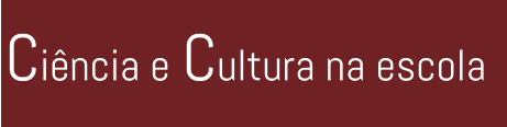 Ciência e Cultura na escola