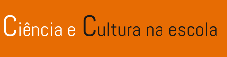 Ciência e Cultura na escola